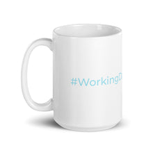 Mug: #WorkingDaughterStrong